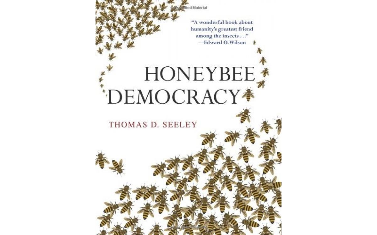 Honeybee Democracy - Thomas D. Seeley [Tóm tắt]